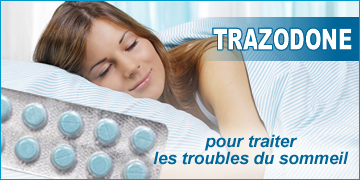 Acheter Trazodone pour traiter les troubles du sommeil et la depression