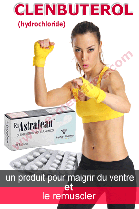 Clenbuterol Astralean - un produit pour maigrir du ventre et le remuscler
